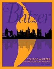 College Algebra: An Early Functions Approach